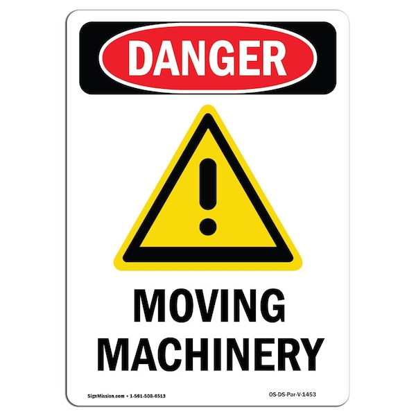 OSHA Danger Sign, Moving Machinery, 18in X 12in Rigid Plastic, 12" W, 18" H, Portrait